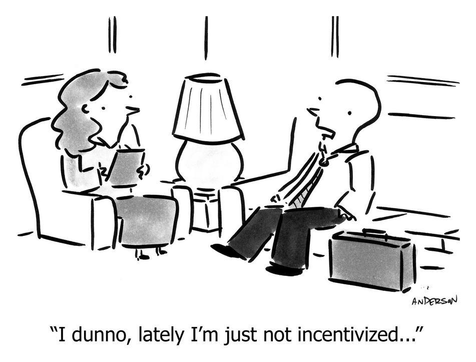 i dunno lately im just not incentivized 