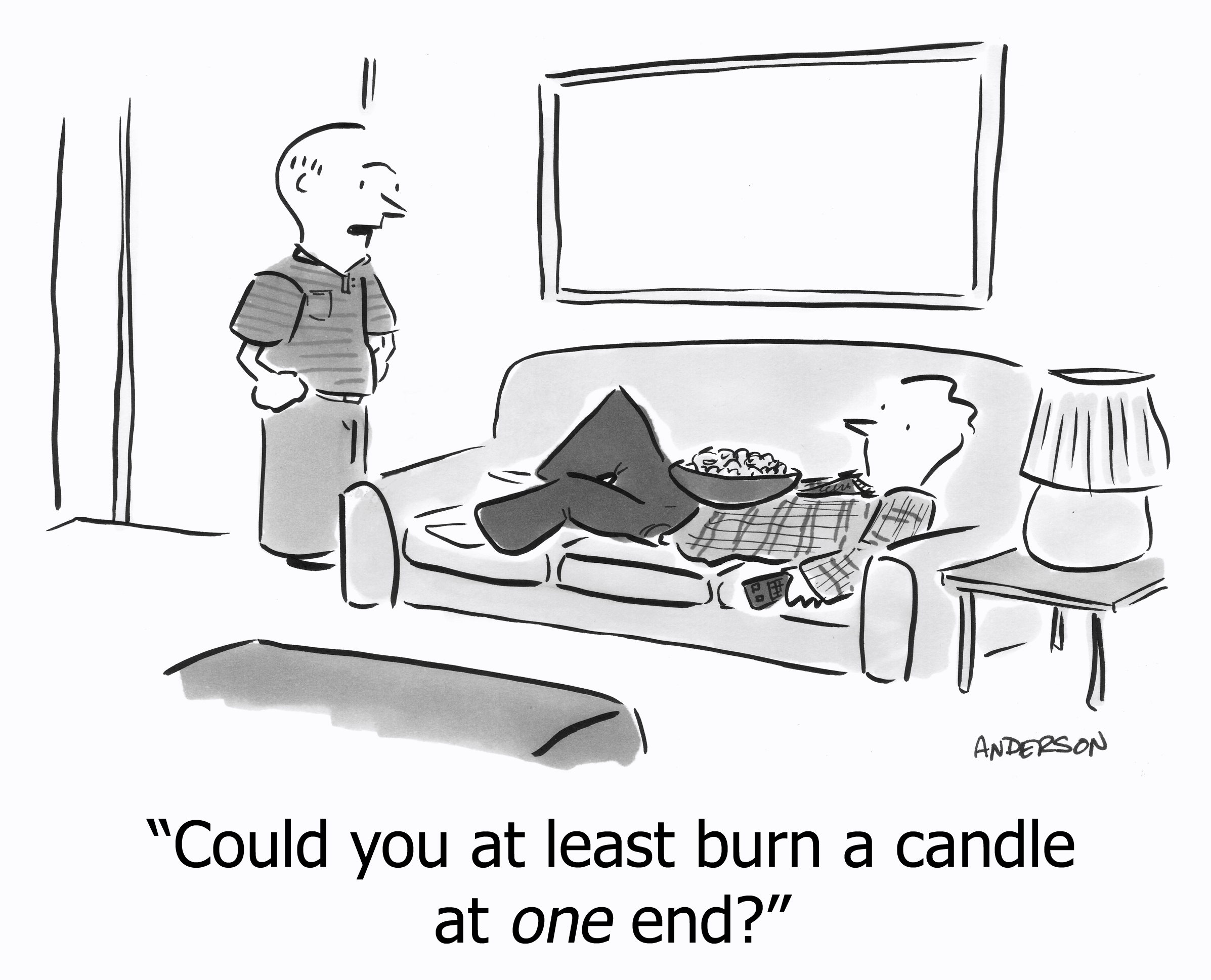 Could you at least burn a candle at one end?