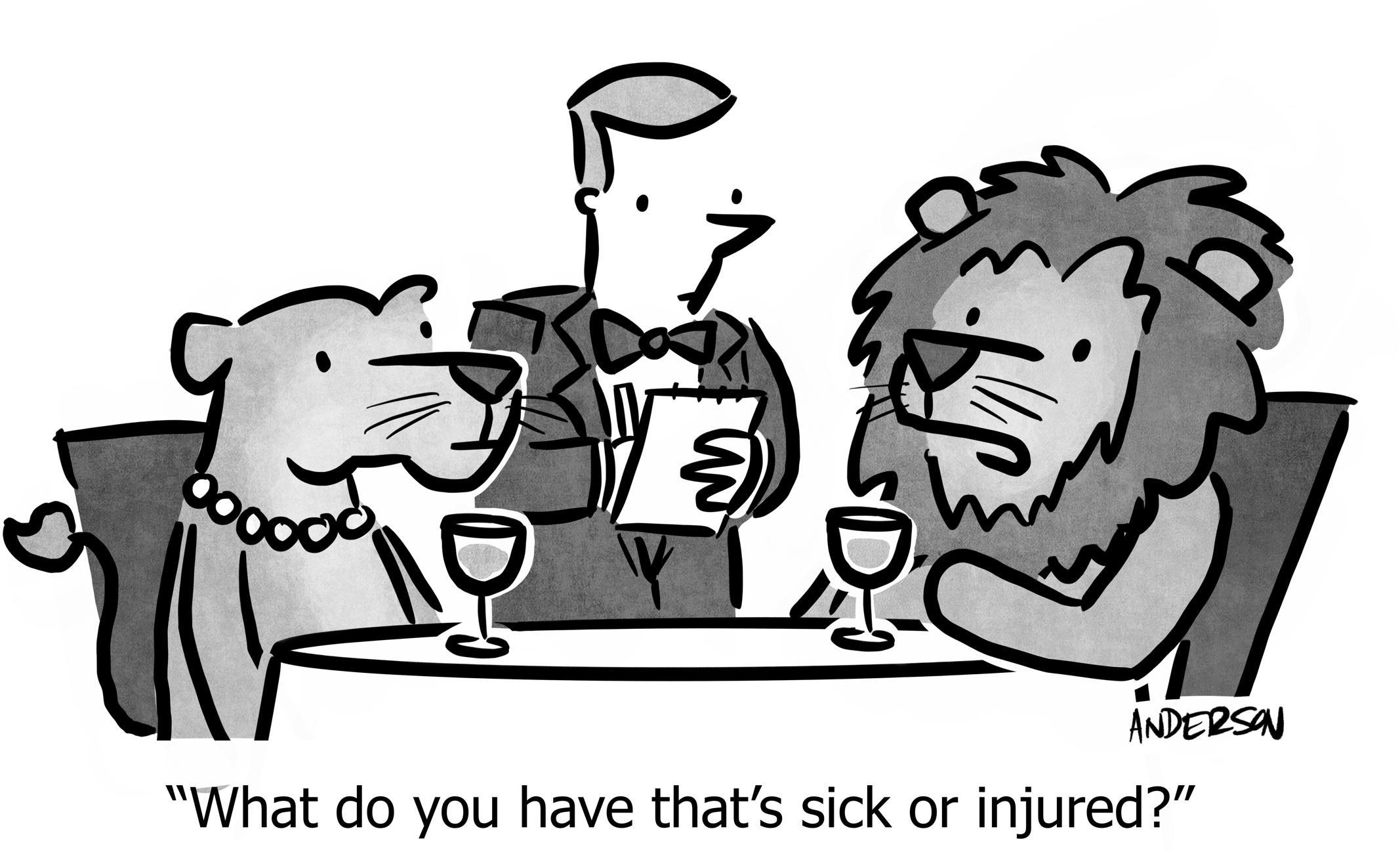 What do you have that's sick or injured?