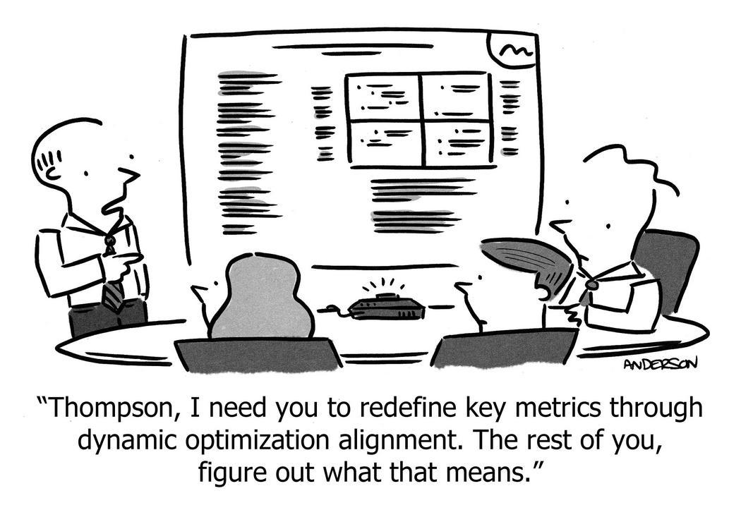 you redefine key metrics dynamic optimization alignment you figure what that means