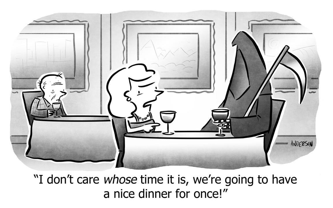 I don't care whose time it is, we're going to have a nice dinner for once!